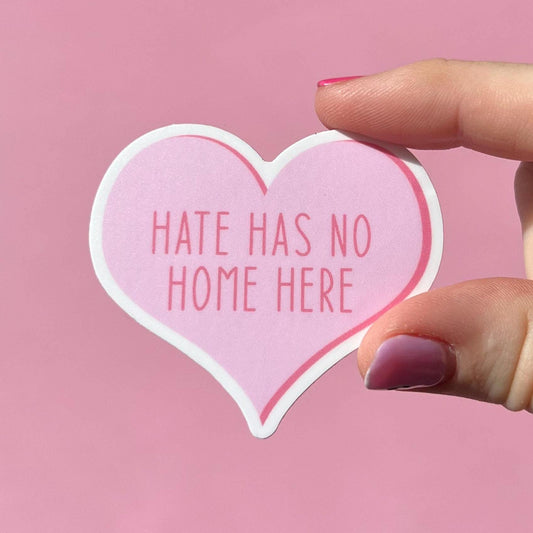 Hate has no home here sticker, heart sticker, waterproof sticker, water bottle sticker, love sticker, acceptance sticker, gift idea