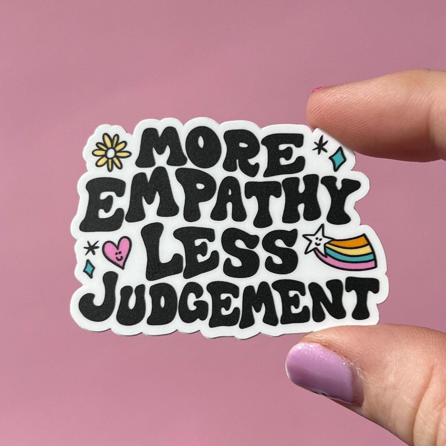 More empathy less judgement sticker, mental health sticker, empath sticker, therapist gift, stocking stuffer, teacher gift, compassion