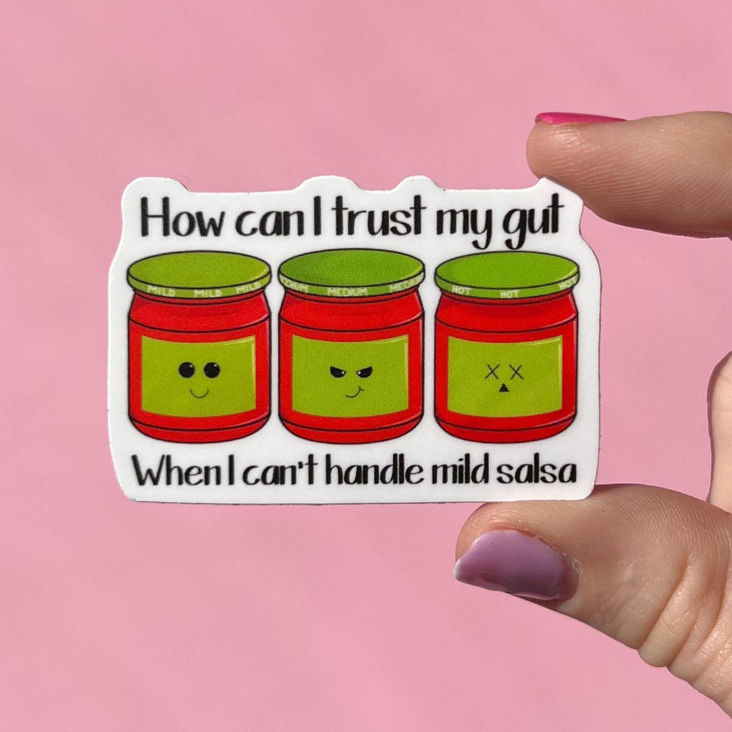 How can I trust my gut sticker, anxiety sticker, mild salsa sticker, mental health decal, therapy sticker, instinct sticker, social worker