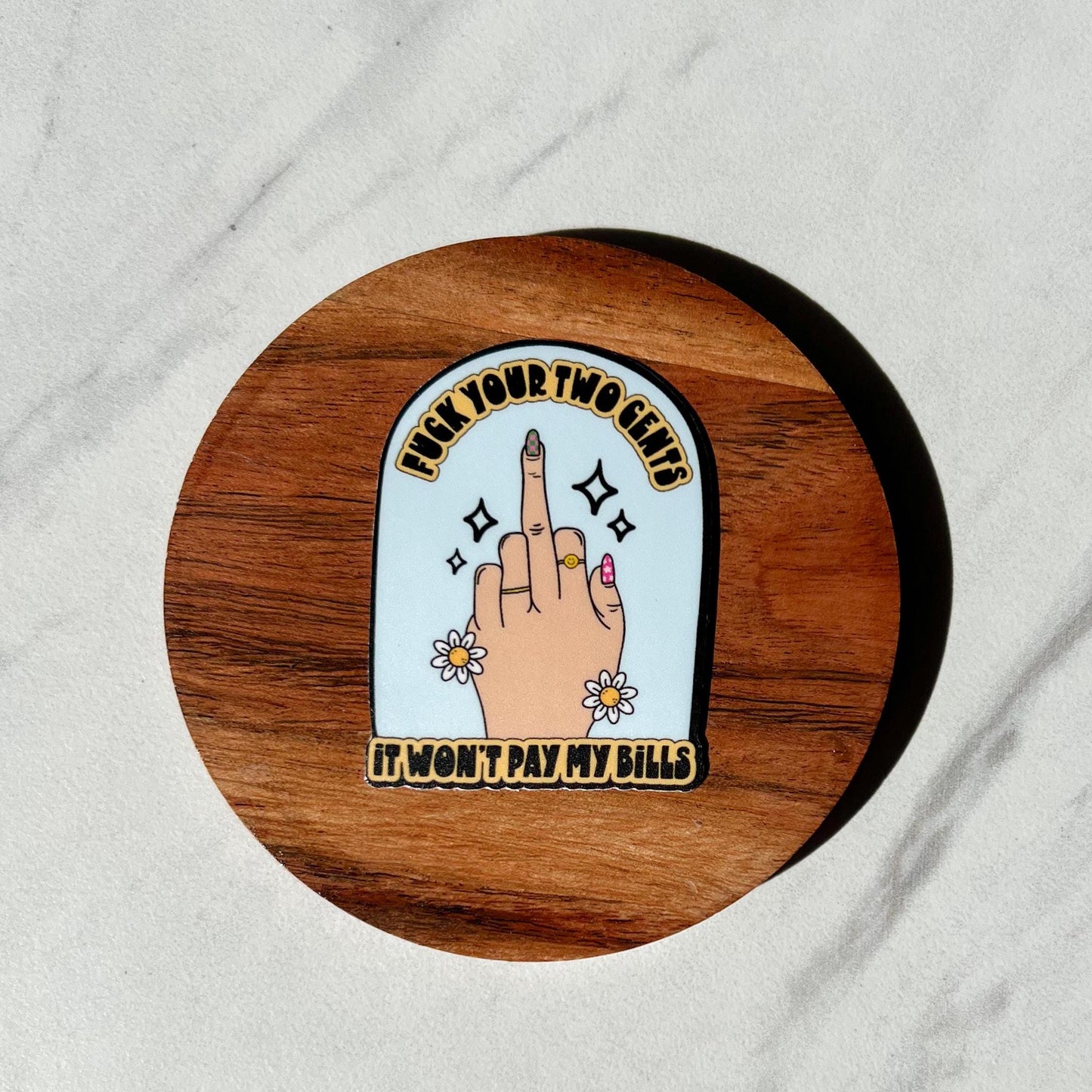 Fuck your two cents sticker, mental health sticker, empath sticker, therapist gift, stocking stuffer, neurodivergent sticker, pay my bills!