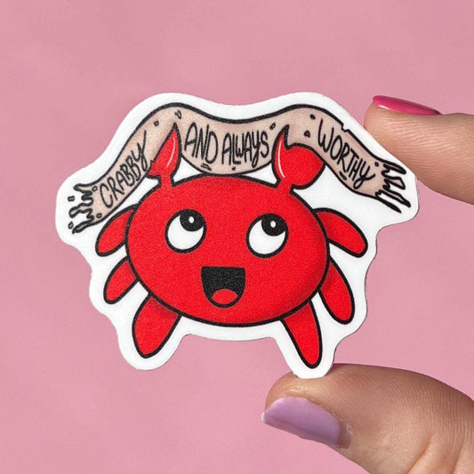 Crabby but always worthy sticker, therapy sticker, mental health sticker, gift for therapist, recovery sticker, healing sticker crab sticker