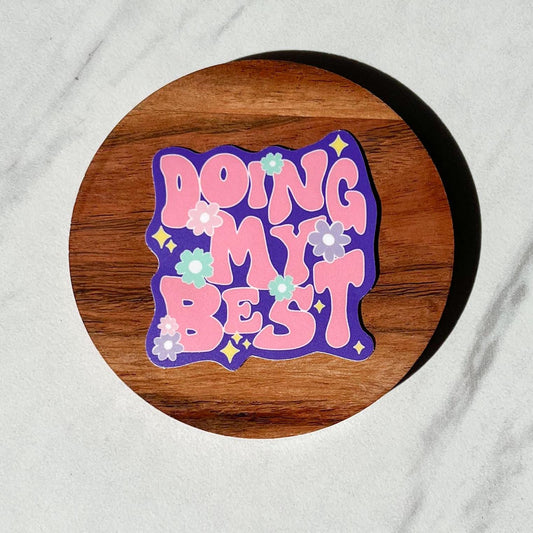 Doing my best sticker, purple sticker, mental health sticker, gift for mom, self love, mental health gift, motivational sticker, therapy