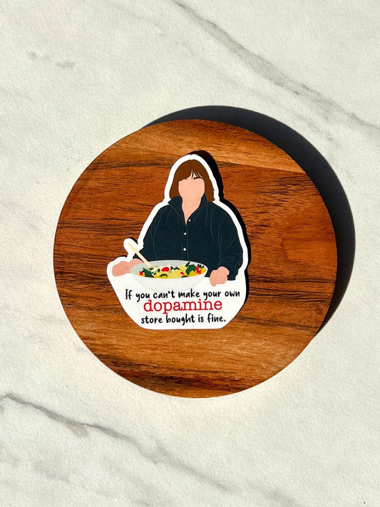 Dopamine sticker, barefoot contessa sticker, sticker gift, funny sticker, mental health sticker, ADHD sticker, self love sticker, therapy