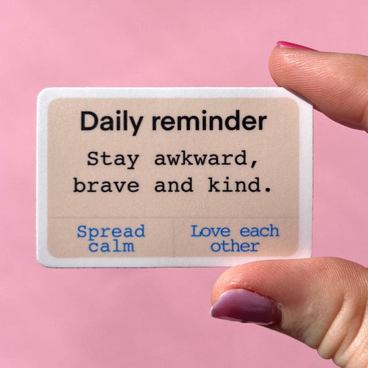 Daily reminder sticker, motivational stickers, be kind, stay awkward, be brave, let go, mental health stickers, mental health gift, therapy