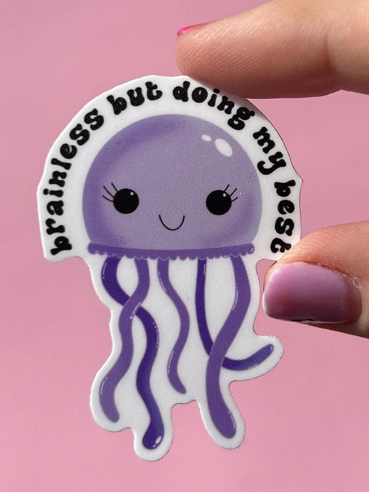 Brainless but doing my best sticker, motivational sticker, inspirational sticker, mental health sticker, mental health gift, therapy sticker