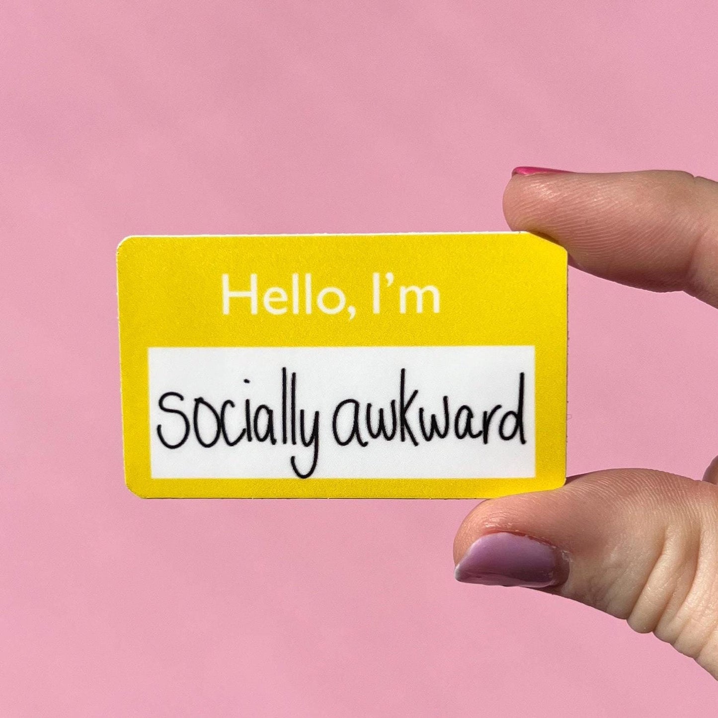 Hello, I'm socially awkward sticker, name tag sticker, mental health sticker, gift for mom, stocking stuffer, self love, mental health gift
